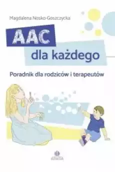 AAC dla każdego Poradnik dla rodziców Książki Poradniki