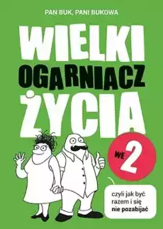 Wielki Ogarniacz Życia czyli jak być szczęśliwym Książki Poradniki