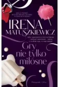 Gry nie tylko miłosne Książki Literatura obyczajowa