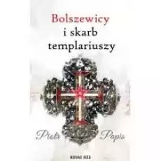 Bolszewicy i skarb templariuszy Książki Literatura piękna