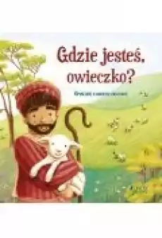 Gdzie jesteś owieczko Książki Dla dzieci