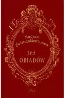 365 obiadów dodruk 2023 Książki Zdrowie medycyna