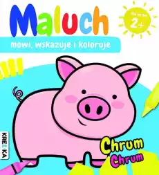 Chrumchrum Maluch mówi wskazuje i koloruje Książki Dla dzieci