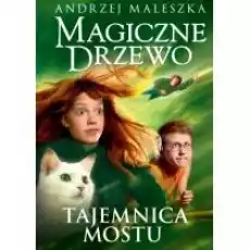 Tajemnica mostu Magiczne Drzewo Tom 2 Książki Dla dzieci