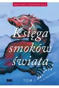 Ksiega smoków świata Tom 1 Książki Religia