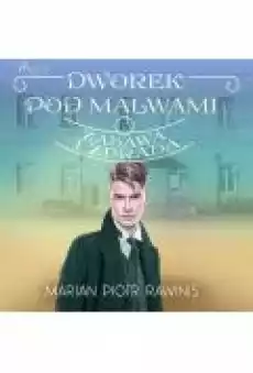 Dworek pod Malwami 6 Zabawa i zdrada Książki Ebooki