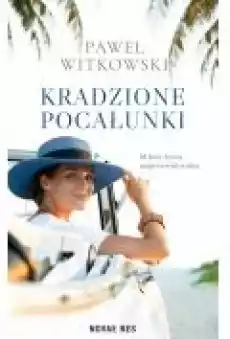 Kradzione pocałunki Książki Literatura obyczajowa