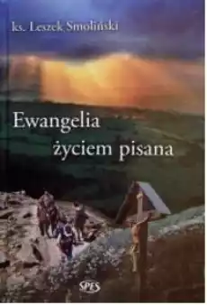 Ewangelia życiem pisana Książki Religia