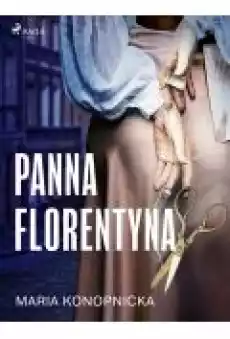 Panna Florentyna Książki Ebooki