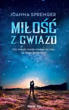 Miłość z gwiazd Książki Dla młodzieży