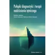 Pułapki diagnostyki i terapii nadciśnienia tętniczego Książki Nauki ścisłe