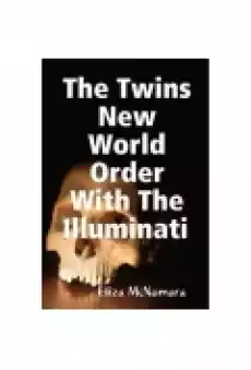 The Twins New World Order With The Illuminati Książki Literatura obca