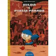 Hilda i Ptasia Parada Hilda Folk Tom 3 Książki Komiksy