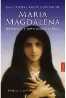 Maria Magdalena Dziewica i jawnogrzesznica Książki Religia