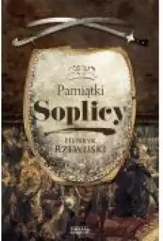 Pamiątki Soplicy Książki Literatura piękna