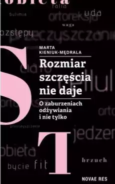 Rozmiar szczęścia nie daje o zaburzeniach odżywiania i nie tylko Książki Poradniki