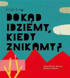 Dokąd idziemy kiedy znikamy w2023 Książki Dla dzieci