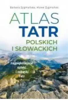 Atlas Tatr polskich i słowackich Książki Literatura podróżnicza