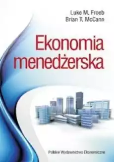 Ekonomia menedżerska Książki Biznes i Ekonomia