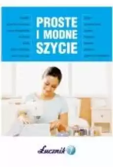 Proste i modne szycie Książki Poradniki