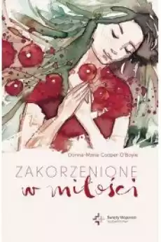 Zakorzenione w miłości Książki Audiobooki