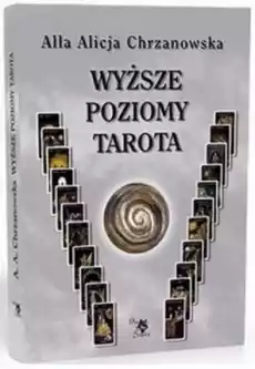 Wyższe poziomy Tarota Książki Ezoteryka senniki horoskopy