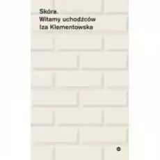 Skóra Witamy uchodzców Książki Literatura faktu