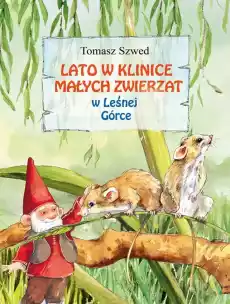 Lato w Klinice Małych Zwierząt w Leśnej Górce Książki Dla dzieci