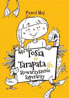 Tosia w tarapatach Stowarzyszenie Szperaczy Książki Dla dzieci