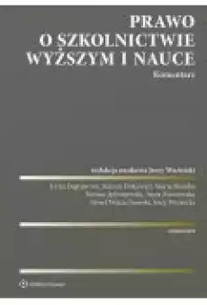 Prawo o szkolnictwie wyższym i nauce Komentarz Książki Prawo akty prawne