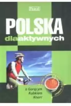 Polska Dla Aktywnych Książki Literatura podróżnicza