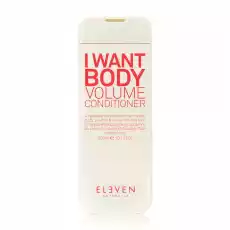 Eleven Australia I WANT BODY VOLUME CONDITIONER odżywka dodająca objętości 300 ml Zdrowie i uroda Kosmetyki i akcesoria Pielęgnacja i stylizacja włosów Odżywki do włosów