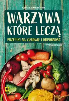 Warzywa które leczą wyd 2 Książki Kucharskie