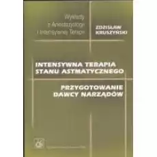 Intensywna terapia stanu astmatycznego Książki Nauki ścisłe