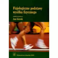 Fizjologiczne podstawy wysiłku fizycznego Książki Podręczniki i lektury