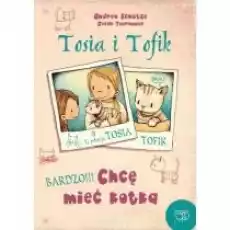 Tosia i Tofik Chcę mieć kota Książki Dla dzieci