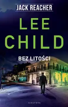 Bez litości Jack Reacher Książki Kryminał sensacja thriller horror