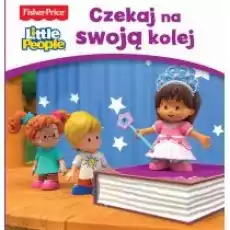 Fisher Price Little People Czekaj na swoją kolej Książki Dla dzieci