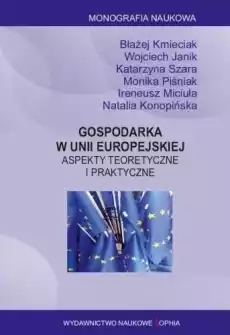 Gospodarka w Unii Europejskiej Książki Biznes i Ekonomia