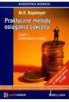 Praktyczne metody osiągania sukcesu cz1 Audiobook Książki Audiobooki Poradniki