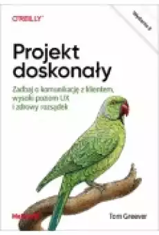 Projekt doskonały Zadbaj o komunikację z klientem wysoki poziom UX i zdrowy rozsądek Książki Zdrowie medycyna