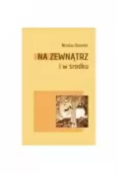 Na zewnątrz i w środku Książki PoezjaDramat