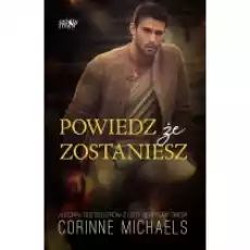 Powiedz że zostaniesz The Hennington Brothers Tom 1 Książki Literatura obyczajowa