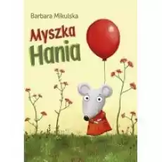 Myszka Hania Książki Dla dzieci