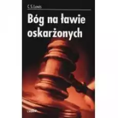 Bóg na ławie oskarżonych Książki Religia