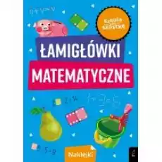 Szkoła na szóstkę Łamigłówki matematyczne Książki Dla dzieci