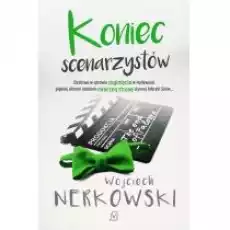 Koniec scenarzystów Książki Literatura obyczajowa