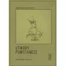 Utwory powstańcze Książki Literatura piękna