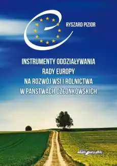 Instrumenty oddziaływania Rady Europy na rozwój Książki Biznes i Ekonomia