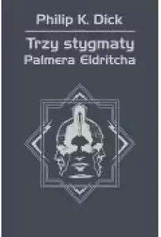 Trzy stygmaty Palmera Eldritcha Książki Ebooki